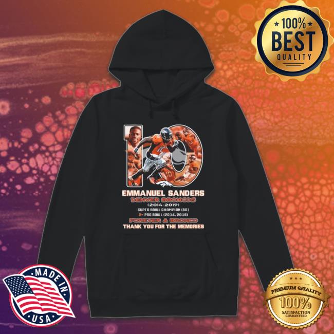 Emmanuel Sanders Denver Broncos 2014-2019 Forever A Bronco Thank You For The Memories Signature T-Shirt