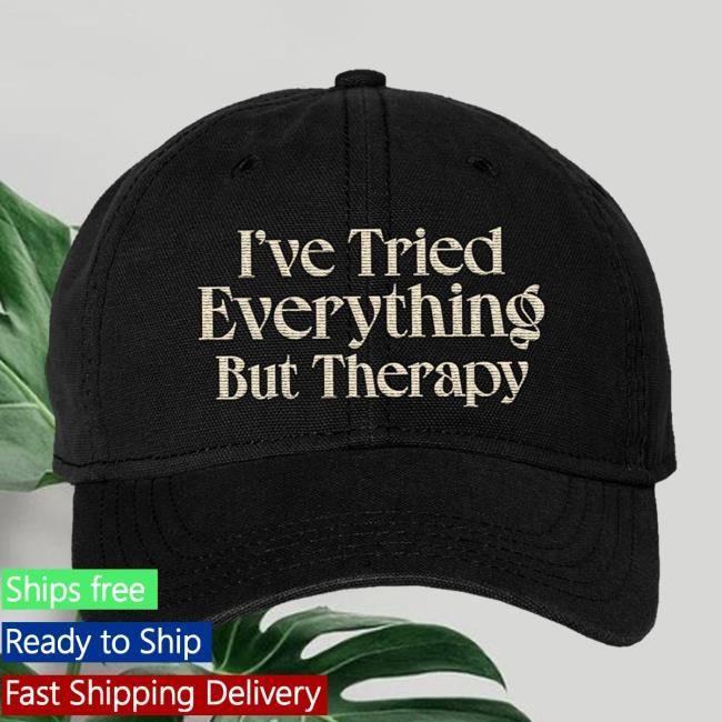 I've Tried Everything But Therapy Twill Hat | Teddy Swims Official Store