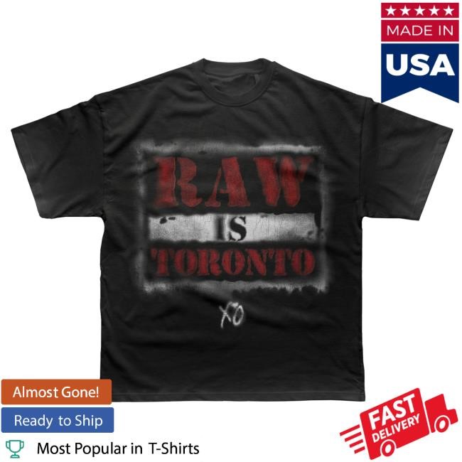 Premium The Weeknd WWE X XO Raw Is Toronto Tee Graphic Top
