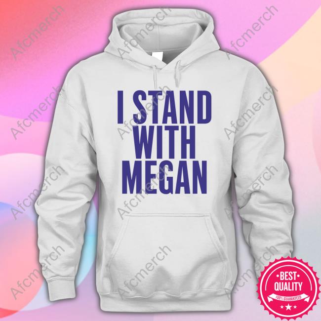 Official I Stand With Megan T Shirt