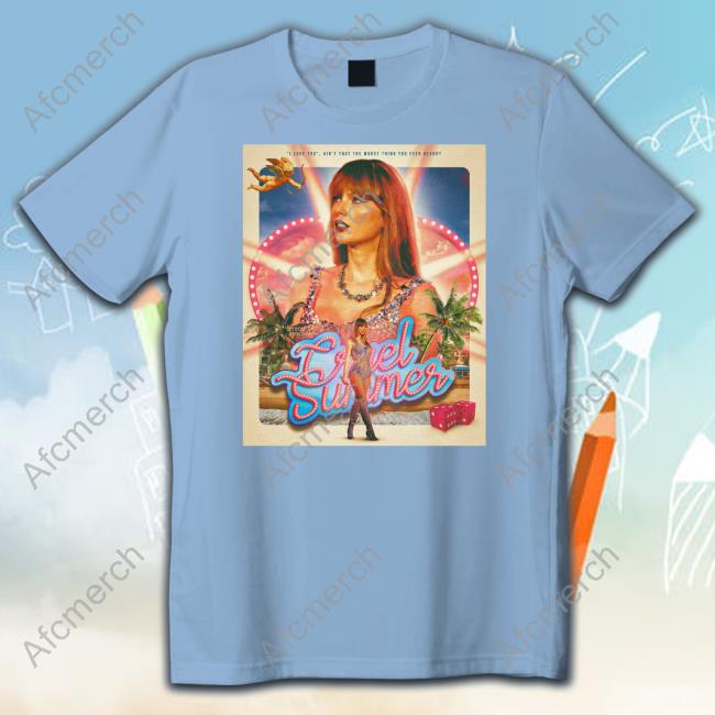 Taylor Swift Cruel Summer I Love You Ain't That The Worst Thing You Ever Heard Clothing