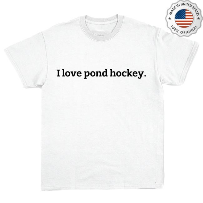 I Love Pond Hockey Tee