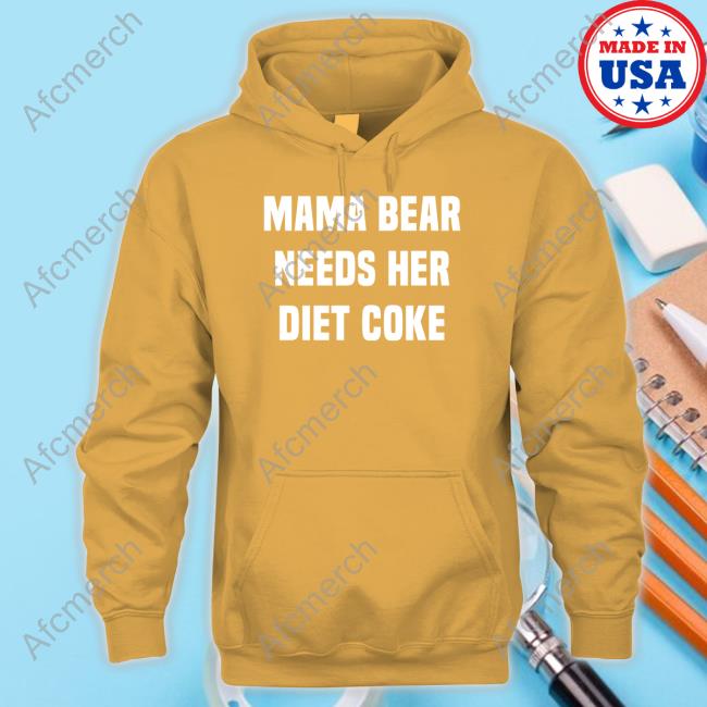 Official Sik Brand Mama Bear Needs Her Diet Coke Shirt