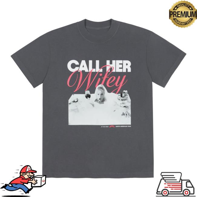 Unwell Merch Call Her Wifey Tee