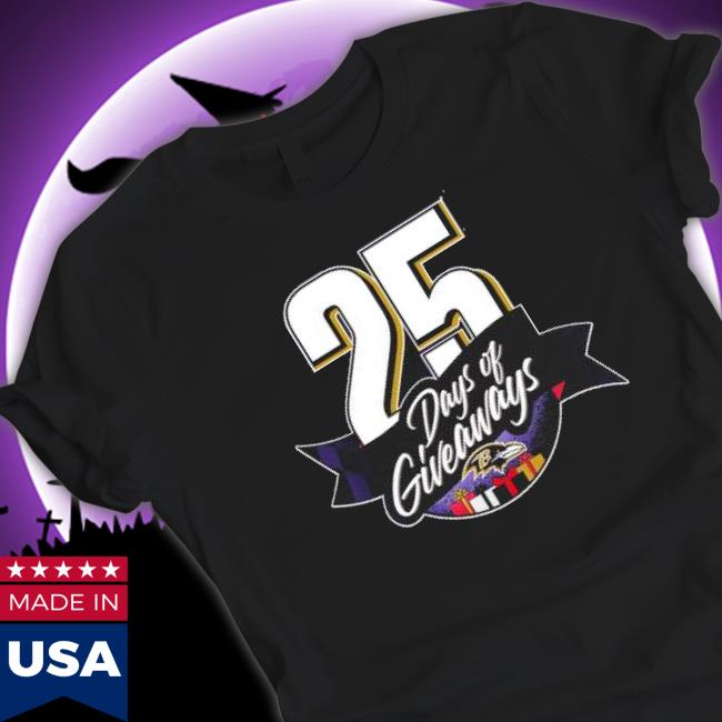 Baltimore Ravens 25 Days Of Giveaways T-Shirt