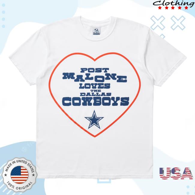 Post Malone Cowboys Merch Post Malone + Dallas Cowboys Love Post Top Shirt