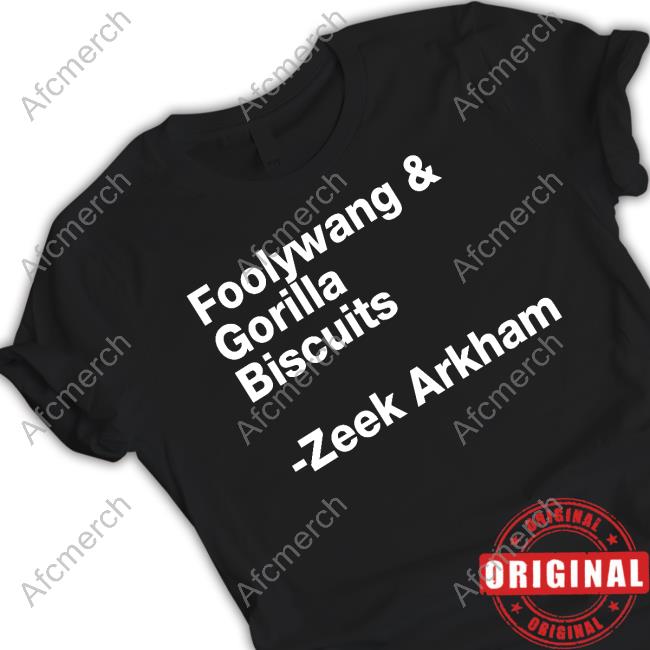 Official Foolywang & Gorilla Biscuits Zeek Arkham Shirts