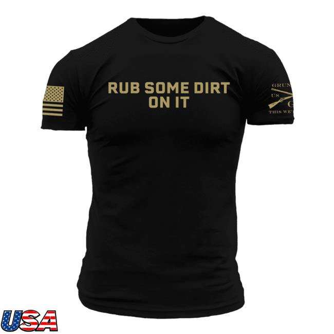 Rub Some Dirt On It Short Sleeve