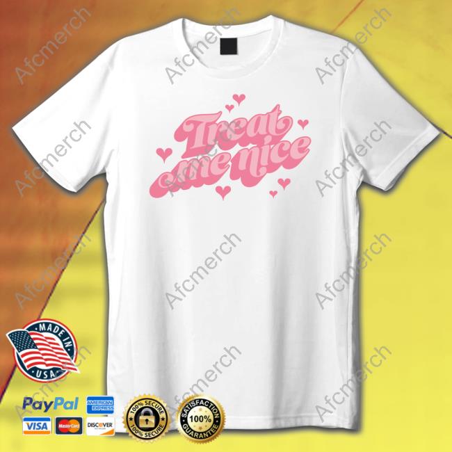 Anne Marie Merch Treat Me Nice Tee Shirt Iamannemarie