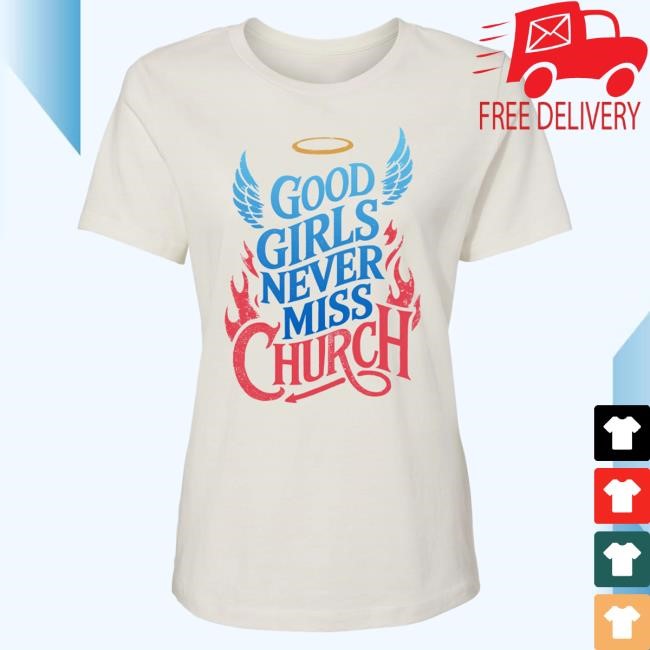 Eric Church Good Girls Never Miss Church Hot Shirt - Vintage White| Eric Church Official Merch Store Shop