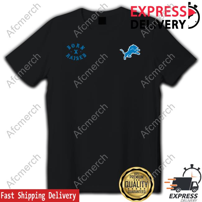 Official Detroit Lions Born x Raised T-Shirt