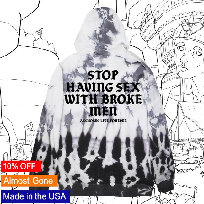 Official Linda Finegold Merch Store Stop Having Sex With Broke Men Tee Shirt Oil Drip Tie Dye Lindafinegold Clothing Shop Tie-Dye