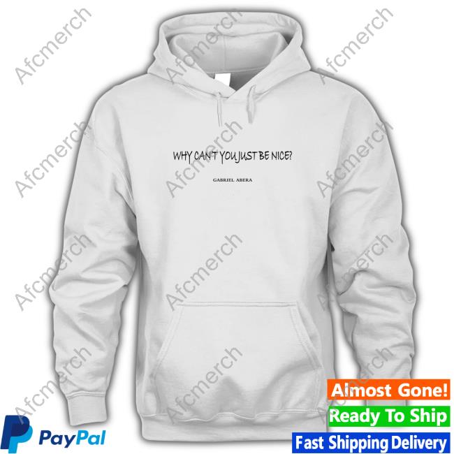 Official Gabriel Abera Merch Pascal Groß Why Can't You Just Be Nice Shirt