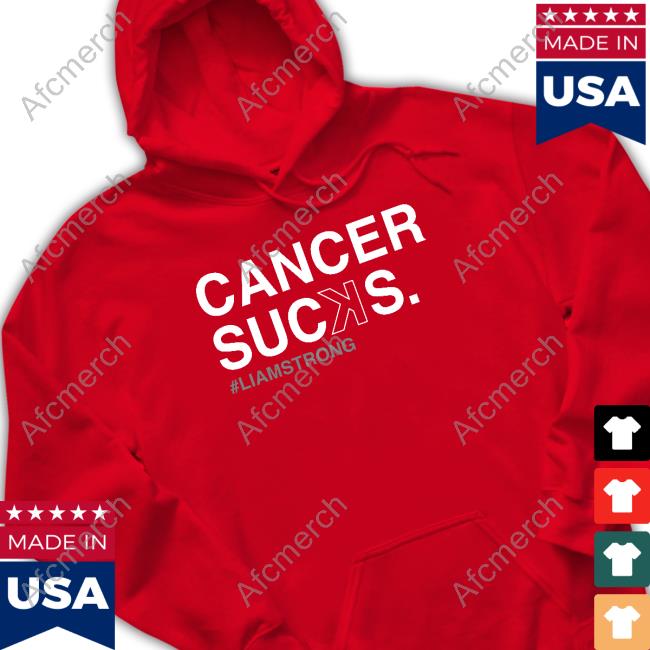 Official Cancer Sucꓘs Liam Strong Shirt Obvious Shirts Shop Cancer Sucꓘs Liam Strong Shirt
