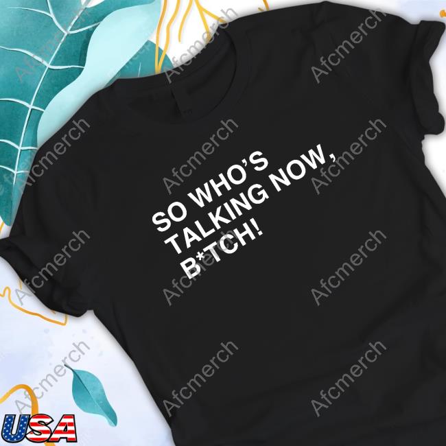 Official So Who's Talking Now, B*tch Tees Navi Jlegend