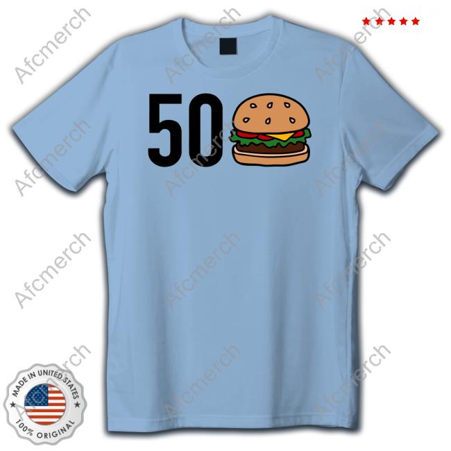 50 Burger Ga T Shirt 50 Burger Ga T Shirt
