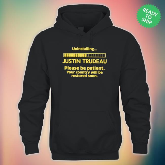 Official Uninstalling Justin Trudeau Sweatshirts Official Uninstalling Justin Trudeau Hoodie