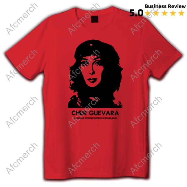 Cher Guevara New Shirt