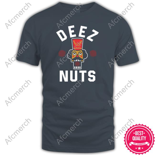 Deez Nuts Shirt