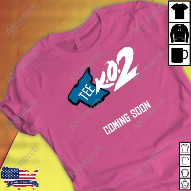 Tee K.O. 2 Coming Soon Shirts Tee K.O. 2 Coming Soon Tee Shirt