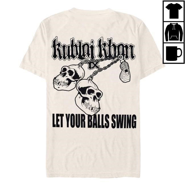 Kublai Khan - Let The Balls Swing S/S Tee Kublai Khan TX