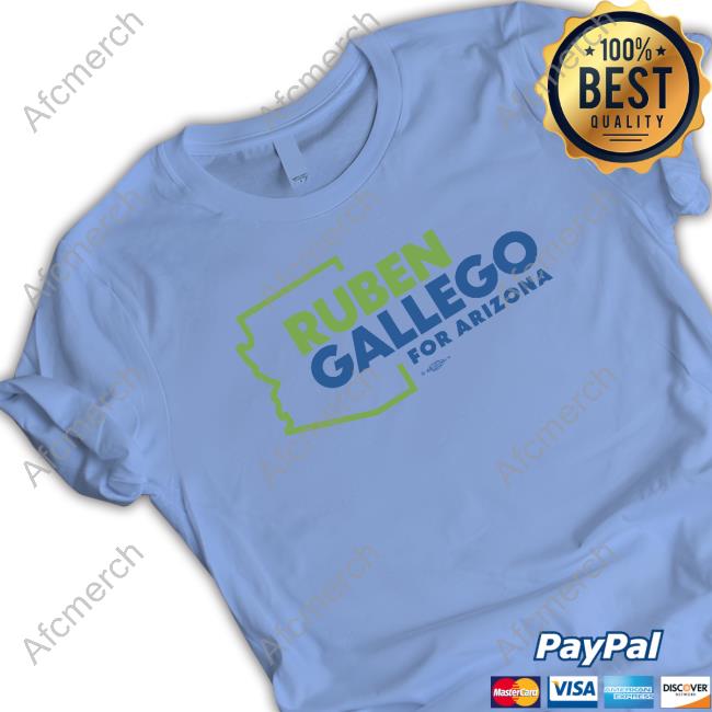 Ruben Gallego For Arizona T Shirts