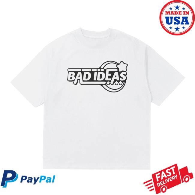 Ten Dollar Shirt – Bad Ideas