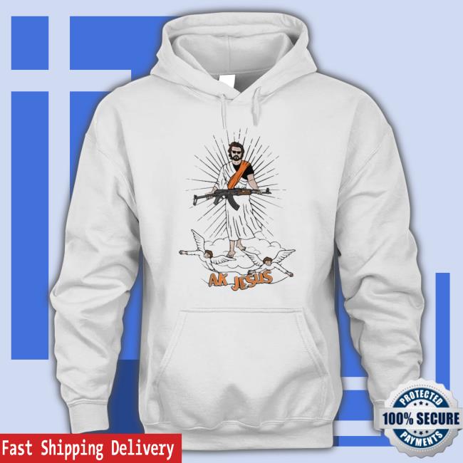 Ak Jesus Shirts Official Ak Jesus Hoodie