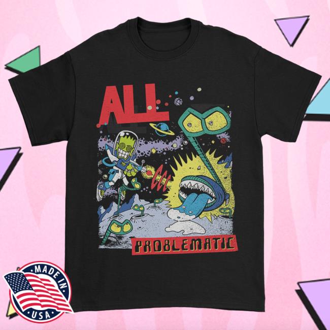Official Kings Road Merch Store All Problematic Attractive Shirt (Black) Kings Road Shop