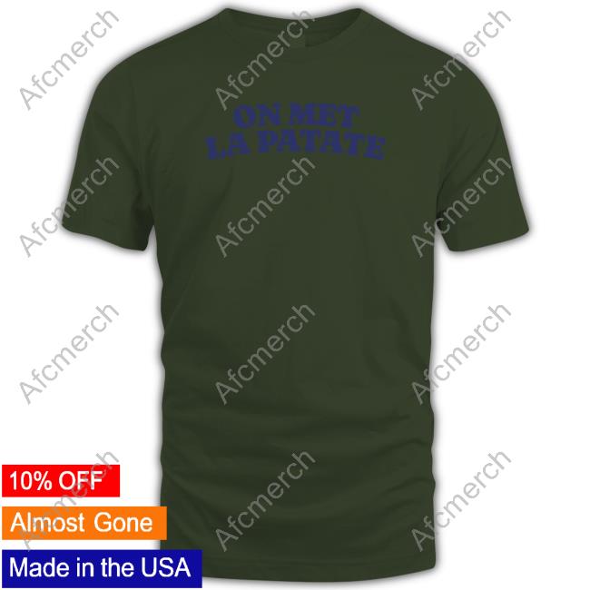On Met La Patate Grey T Shirt