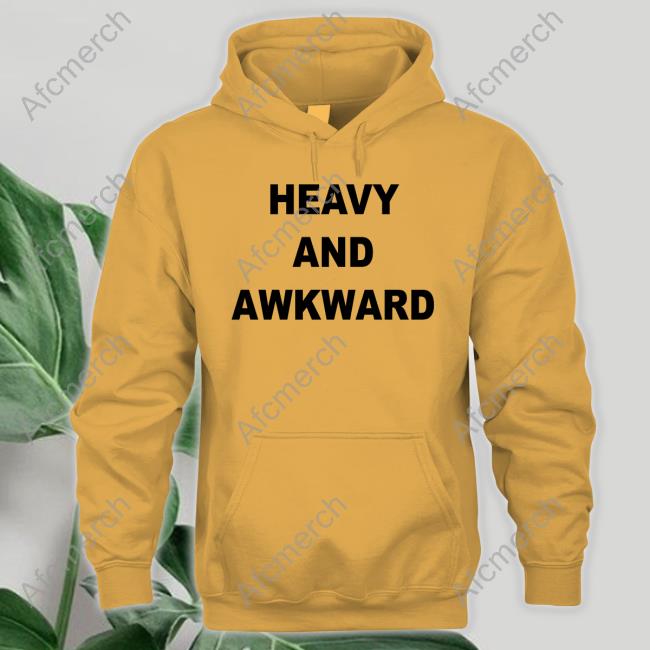 Official Heavy And Awkward Shirts
