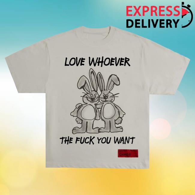Official Chnge Clothing Love Whoever Tshirt