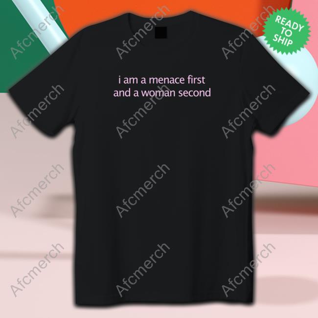 Kenzianidiot I Am A Menace First And A Woman Second Hoodie