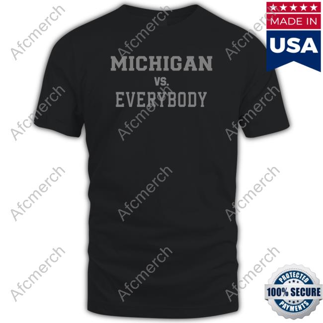 Michigan Vs Everybody Black T-Shirt