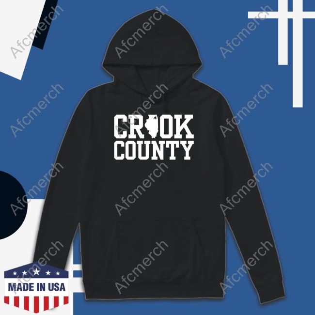 Crook County Corrupt Shirt