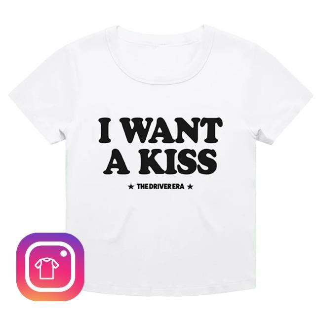 The Driver Era / Want A Kiss Baby New Shirt