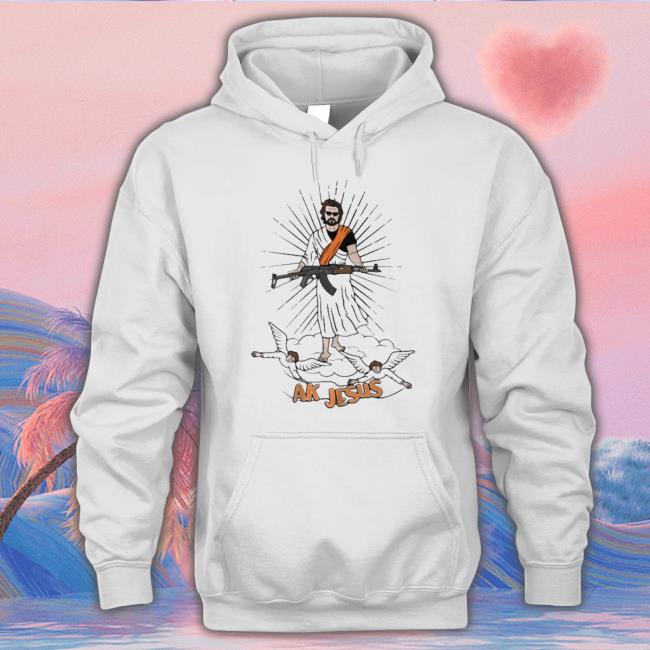 Ak Jesus Shirts Official Ak Jesus Hooded Sweatshirt