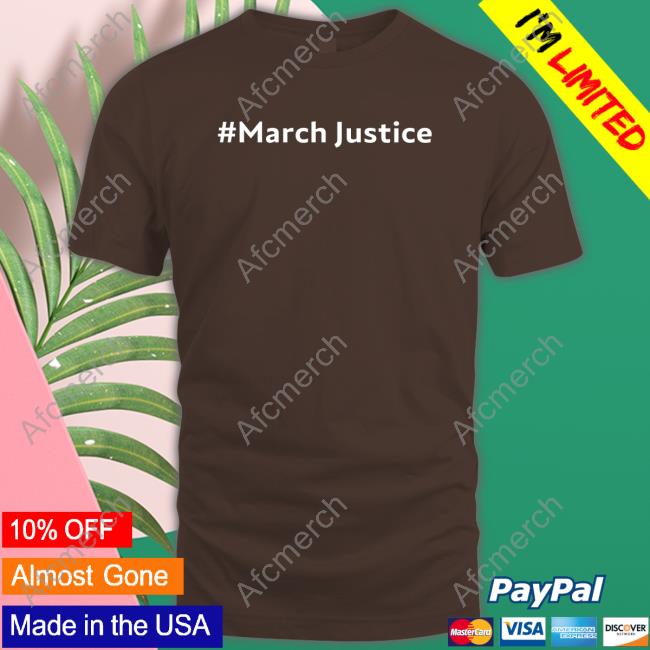 Official Sue Barrett March Justice T-Shirt Sue Barrett March Justice T-Shirt