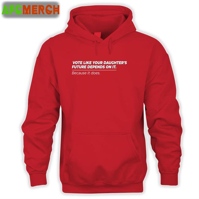 Vote Like Your Daughter's Future Depends On It Because It Does Tee Shirt Black Bettemidler