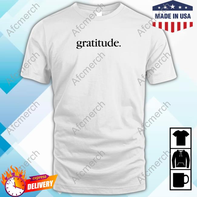 Gratitude Tee Shirt