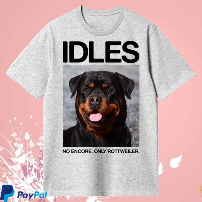 Official Idles Merch Store Shop Idles Band Only Rottweiler Shirts