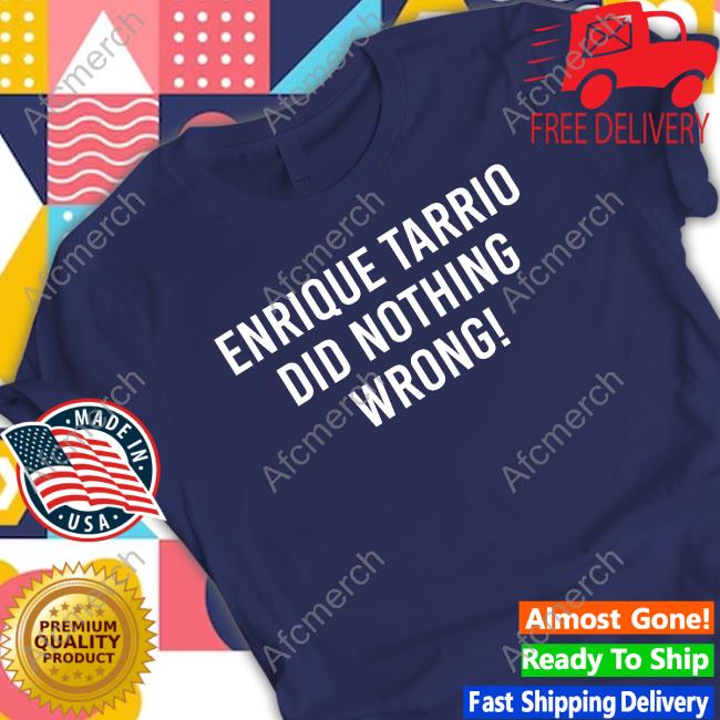 Official Seth Abramson Enrique Tarrio Did Nothing Wrong Tee Shirt