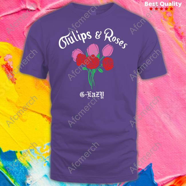 G-Eazy Tulips & Roses Tee