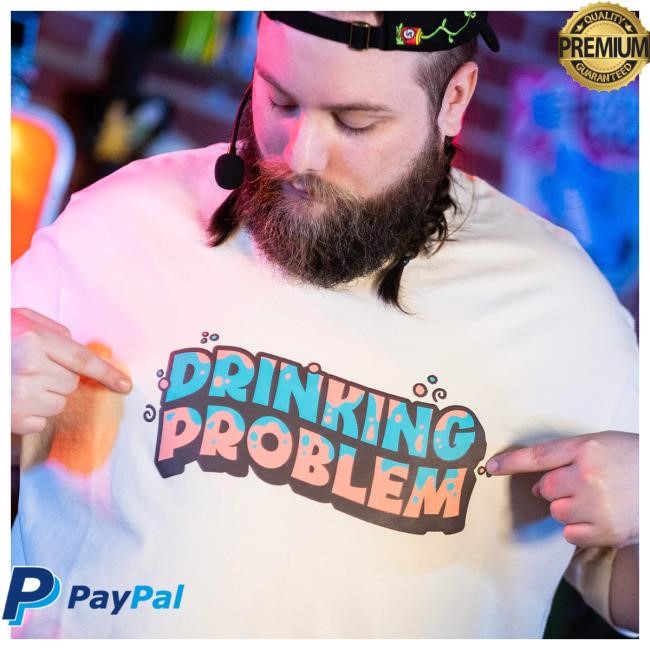 Official Very Cool Merch The Drinking Problem New Shirt