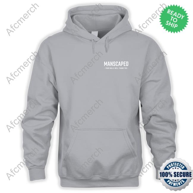 Jonathan Morley Manscaped T-Shirt Manscaped Your Balls Will Thank You Shirt