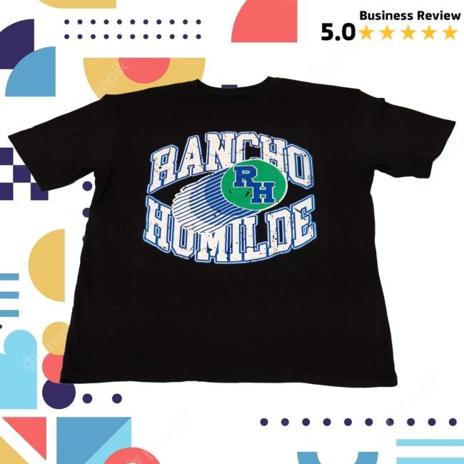 Official Rancho Humilde Merch Store Rancho Humilde College Hot Shirt