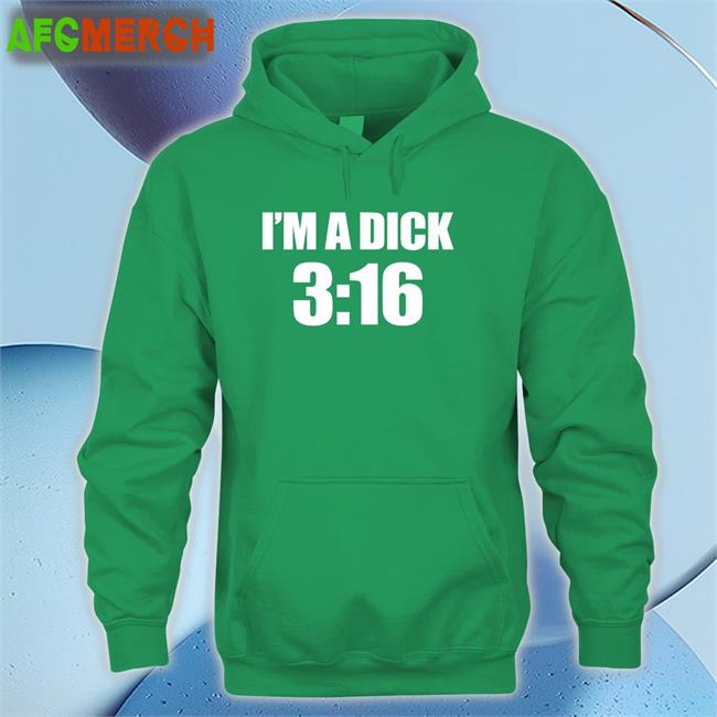 I'm A Dick 3:16 Shirt Breaking911 I'm A Dick 3:16 Tee Breaking911