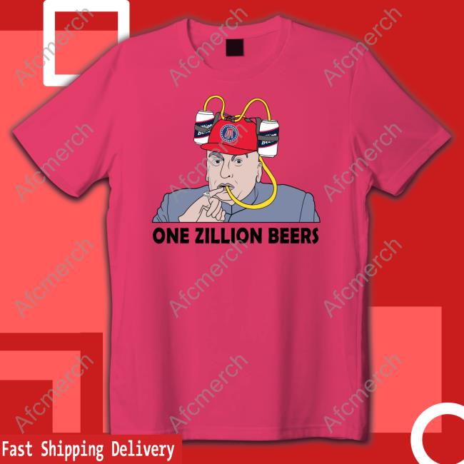 One Zillion Beers T-Shirt
