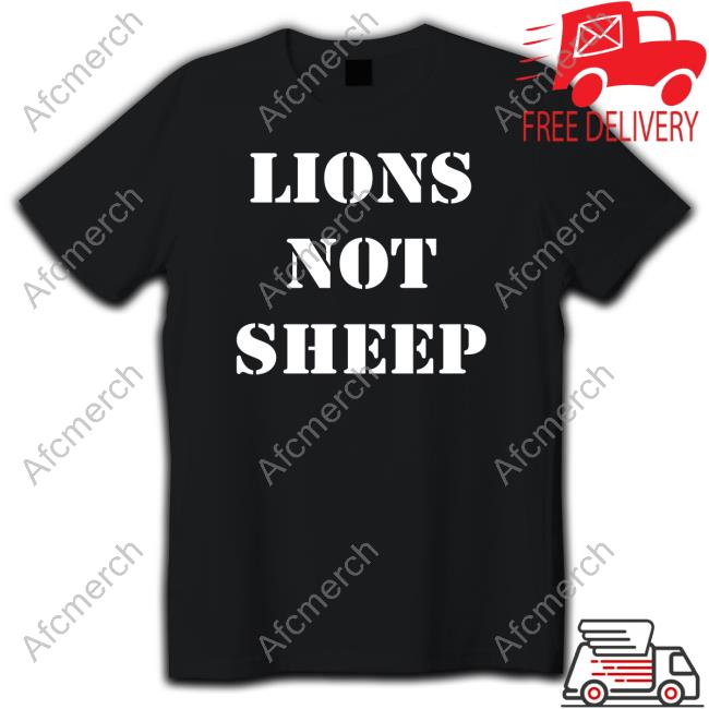 Official Alpha Male Lions Not Sheep T Shirts