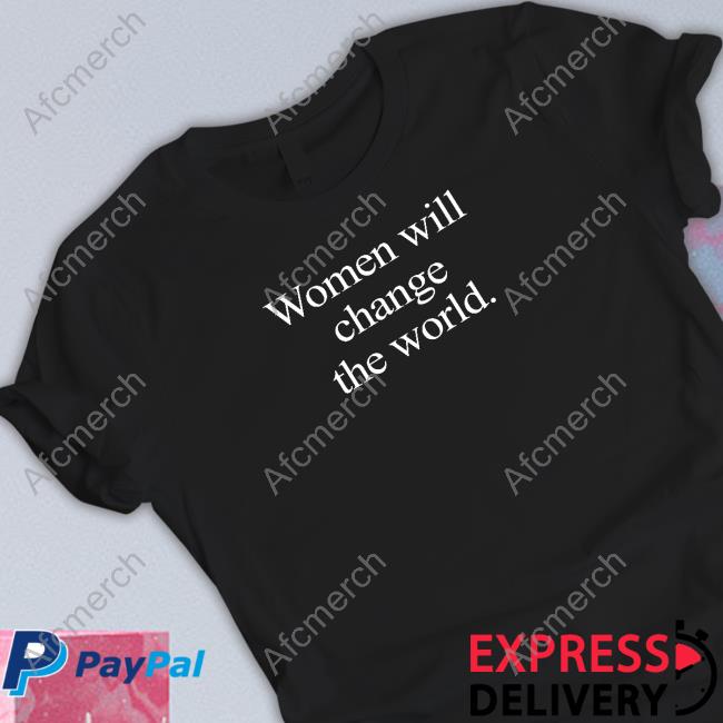 Official Natasha Stott Despoja Women Will Change The World Shirt NStottDespoja